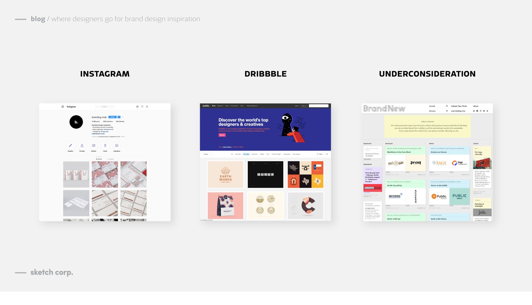 Brand design inspiration blog image with Instagram dribble and underconsideration on blog article about where designers find brand design inspiration by Sketch Corp.