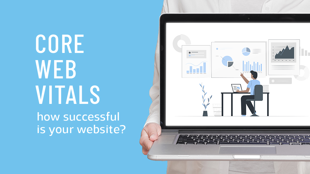 Core Web Vitals – how successful is your website?